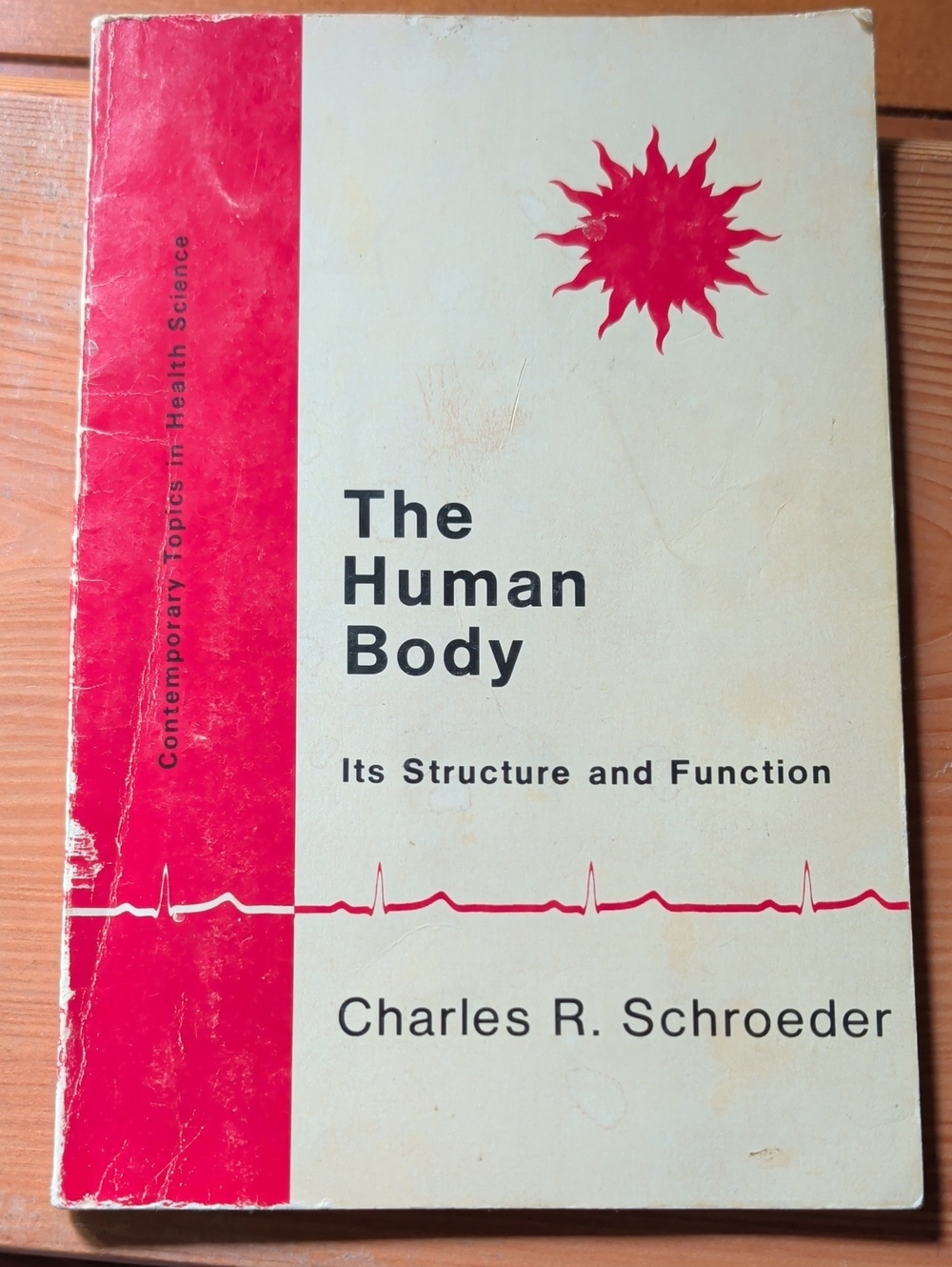 The Human Body by Charles R. Schroeder Vintage Textbook